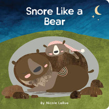 Load image into Gallery viewer, Snore Like A Bear - PARK STORY