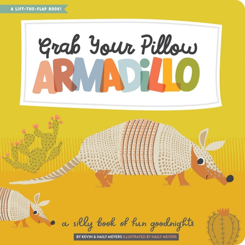 Grab Your Pillow, Armadillo - PARK STORY